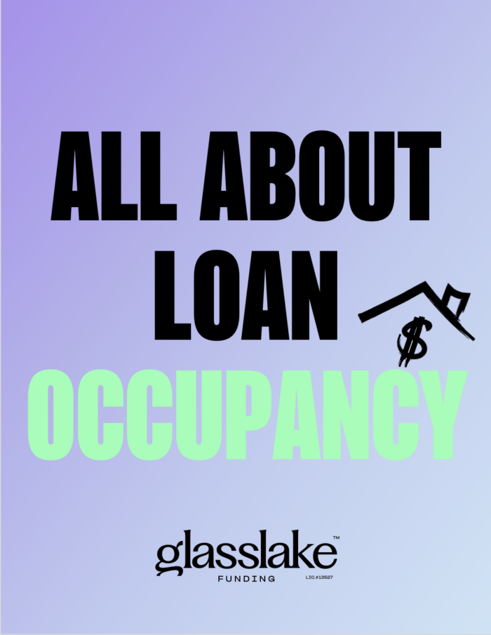 Graphic with a purple-to-blue gradient background reading “ALL ABOUT LOAN OCCUPANCY” in bold black and green text, with a small house and dollar sign icon, and the Glasslake Funding logo at the bottom.