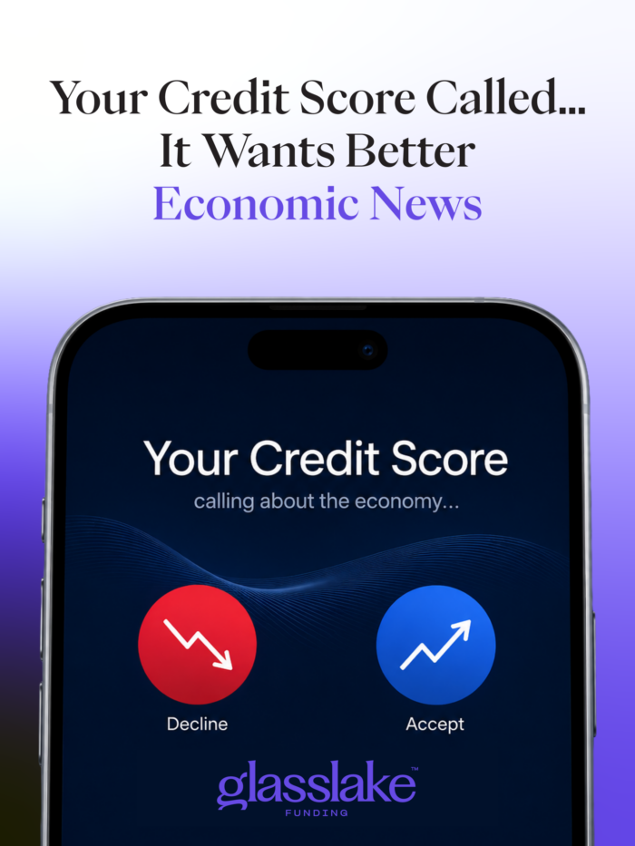 Call_blog Glasslake Funding graphic illustrating the connection between economic news and credit scores, featuring a smartphone displaying an incoming call from "Your Credit Score" beneath the headline, "Your Credit Score Called... It Wants Better Economic News."