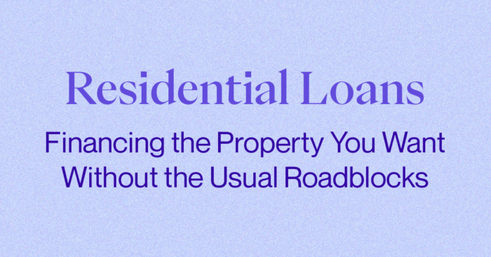 Glasslake Blog | September 1 Residential Loans: Financing the Property You Want Without the Usual Roadbloacks